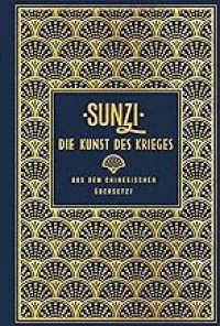 Sunzi, Die Kunst des Krieges