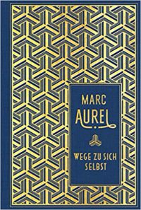Marc Aurel, Wege zu sich selbst