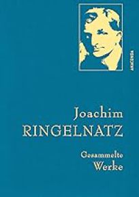 Joachim Ringelnatz, gesammelte Werke