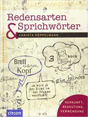 Redensarten & Sprichwörter, Weisheiten und Sprüche