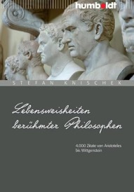 Lebensweisheiten berühmter Philosophen - berühmte Zitate, Weisheiten und Aphorismen