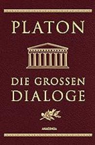 Platon - Die Großen Dialoge