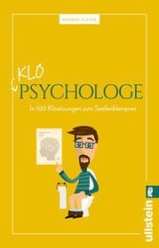 Der Klo-Psychologe - In 100 Sitzungen zum Seelenklempner